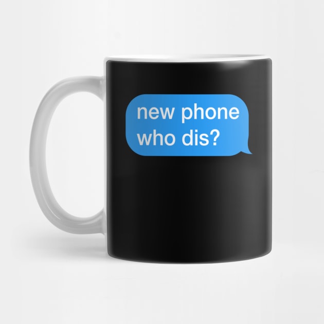 Meme Funny new phone who dis Joke Gift by Super Fresh Art